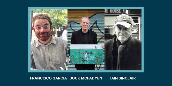 Pariah Genius: FRANCISCO GARCIA, JOCK MCFADYEN, IAIN SINCLAIR