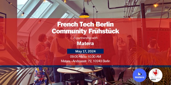 French Tech Community Frühstück #19 with Matera