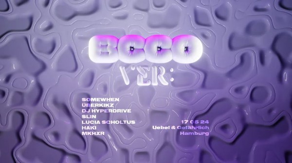 VER: pres. BCCO with Somewhen, DJ Hyperdrive, ÜBERKIKZ, slin at Uebel&Gefährlich