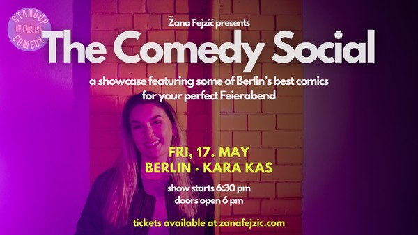 Žana Fejzić presents The Comedy Social: A Professional Showcase (Berlin)