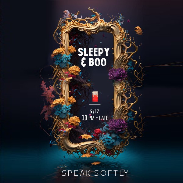 Sleepy & Boo - All-night set at Speak Softly