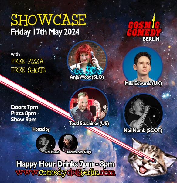 Cosmic Comedy Club Berlin : Showcase / Friday 17th May 2024