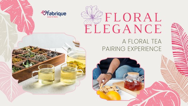 FLORAL ELEGANCE: A floral tea pairing experience (Calling for Ladies!)