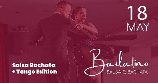 Bailatino - Salsa Bachata TANGO Edition!