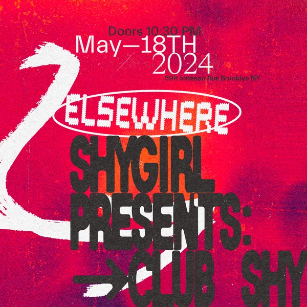 Shygirl presents: Club Shy