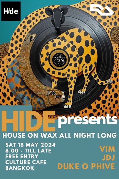 Hide presents; HOUSE ON WAX all night long