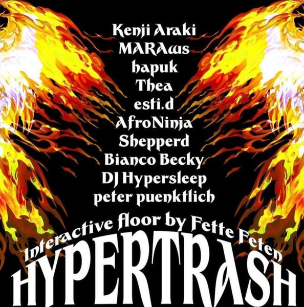Hypertrash w/ Kenji Araki, MARAws, Thea
