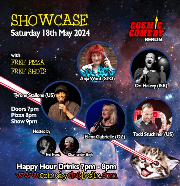 Cosmic Comedy Club Berlin : Showcase / Saturday 18th May 2024