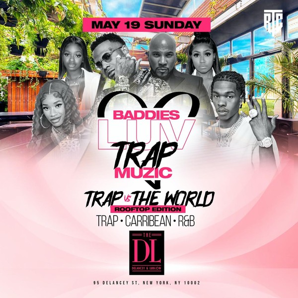 Baddies Luv Trap Music Rooftop Day Party @ The Delancey Rooftop