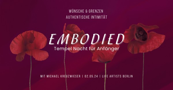 EMBODIED - Tempelnacht für Anfänger - Mai