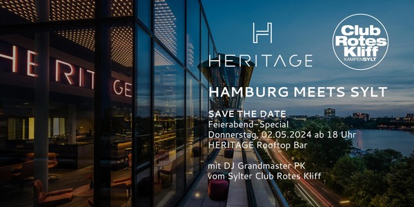 Hamburg Meets Sylt  - FEIERABEND SPECIAL - Hamburgs Afterwork x Rotes Kliff