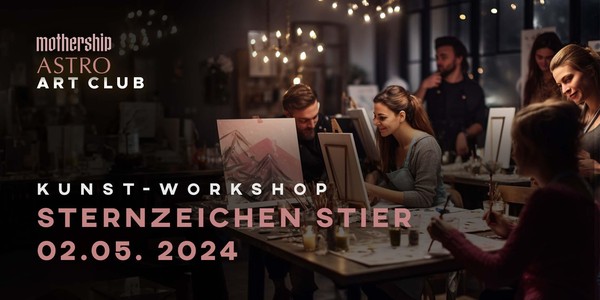 Kunst Workshop: Sternzeichen Stier (inkl. Astro Gin & Tonic)