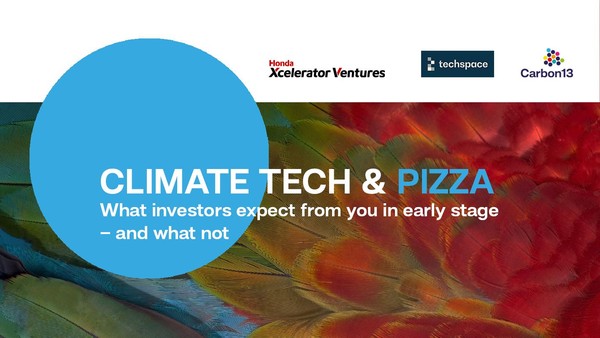 CLIMATE TECH & PIZZA: What investors expect from you in early stage