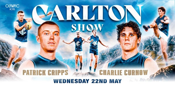 Carlton Show ft Patrick Cripps & Charlie Curnow LIVE at Olympic Hotel