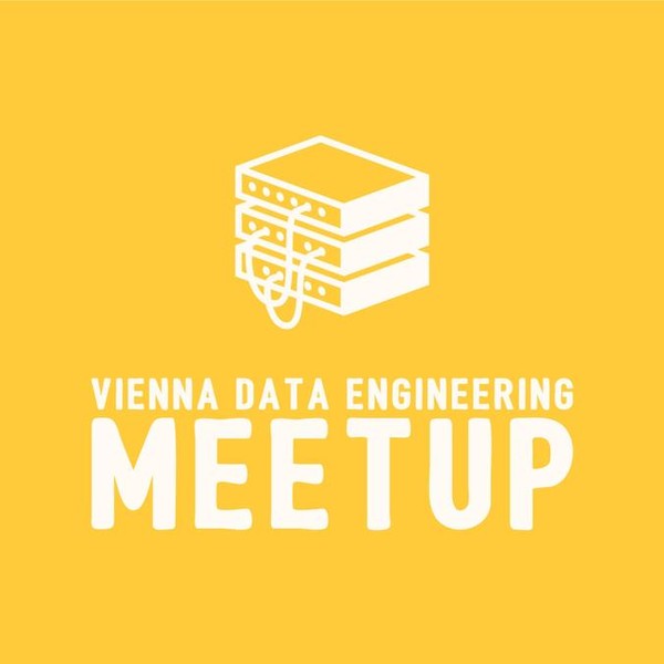 10th Vienna Data Engineering Meetup