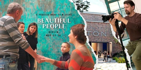 BEAUTIFUL PEOPLE: A Process Work and Film Event