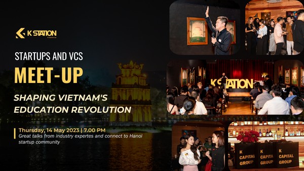 Startups & VCs Meetup: Shaping Vietnam's  Education Revolution