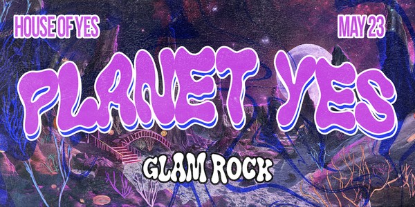 PLANET YES ·  Glam Rock