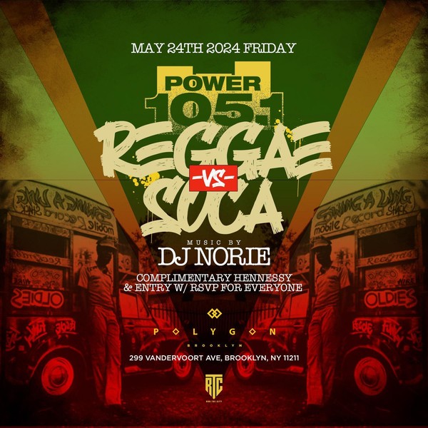 Memorial Day Weekend Reggae vs Soca with Power 105 @ Polygon BK