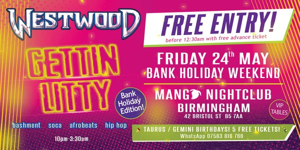 Gettin LITTY Birmingham - Tim Westwood - Mango Nightclub