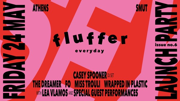 Fluffer Everyday issue no.6 Launch Party