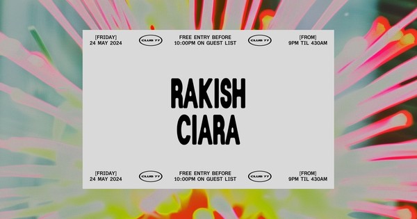 Fridays at 77: Rakish, Ciara