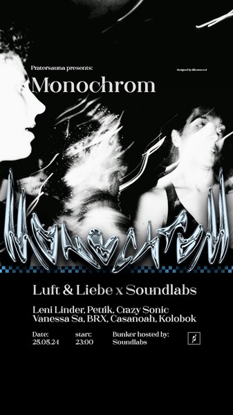 MONOCHROM | Luft & Liebe x Soundlabs