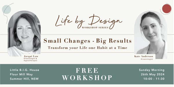 Life by Design Workshop: Small Changes - Big Results