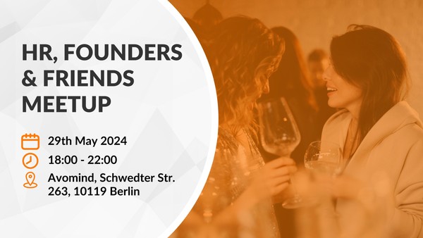 HR, Founders & Friends Meetup - Berlin