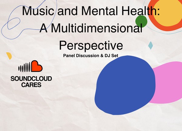 SoundCloud Presents Music and Mental Health: A Multidimensional Perspective