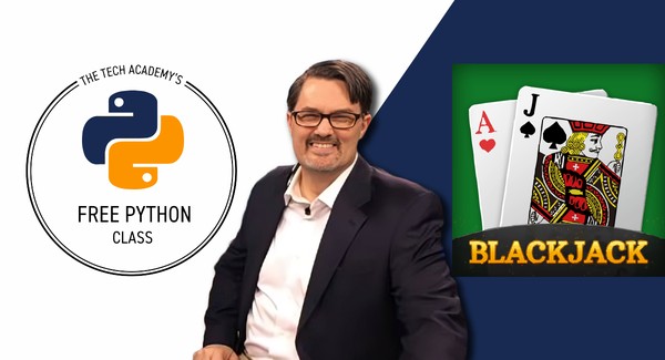 May 3: Build the Card Game "Blackjack" in Python, With Erik Gross