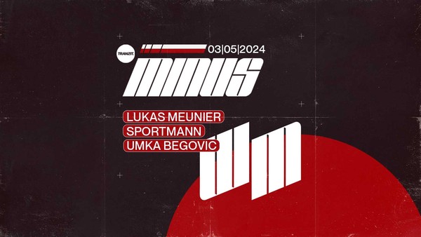 MINUS with Lukas Meunier, SPORTMANN, UMKA BEGOVIC