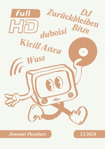 Full HD: Back to Planet Earth with DJ Zurückbleiben Bitte, duboisi, Kirill Astra, Wuss