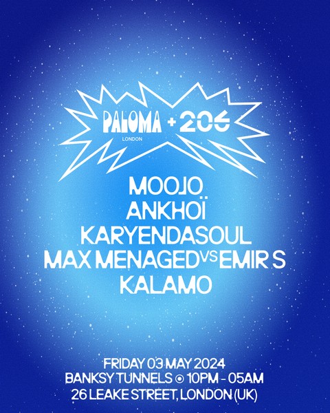 PALOMA + 206 presents: Moojo, ANKHOÏ & Karyendasoul