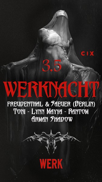 WERKNACHT x Freudenthal & saeuer (Berlin) x CIX Records