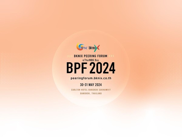 BKNIX Peering Forum 2024 & ThaiNOG Day