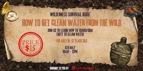 Surviving in the Wild (Build your own water Filter)