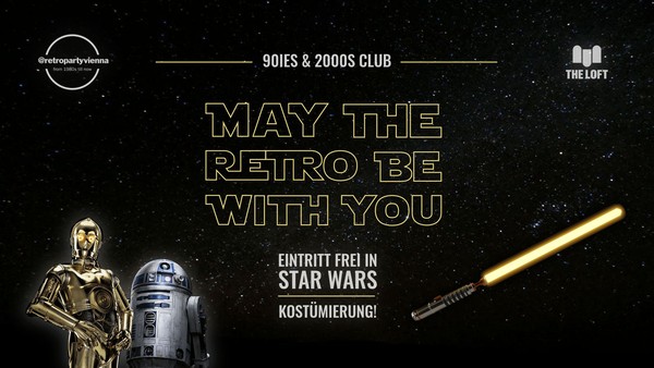 May the retro be with you! 2000s & 90ies Club