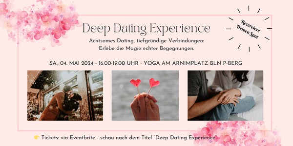 ❤️ Deep Dating Experience - Erlebe die Magie echter Begegnungen ✨
