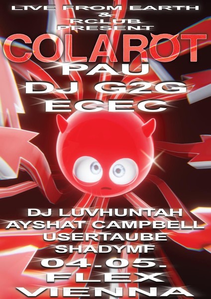 LIVE FROM EARTH x R Club present Cola Rot with DJ G2G, ecec, PAU