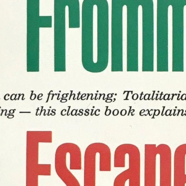 Non-Fiction Book Club: Escape from Freedom by Erich Fromm