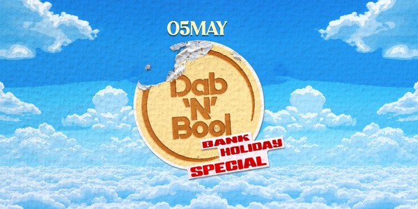 DAB N BOOL - BANK HOLIDAY SPECIAL