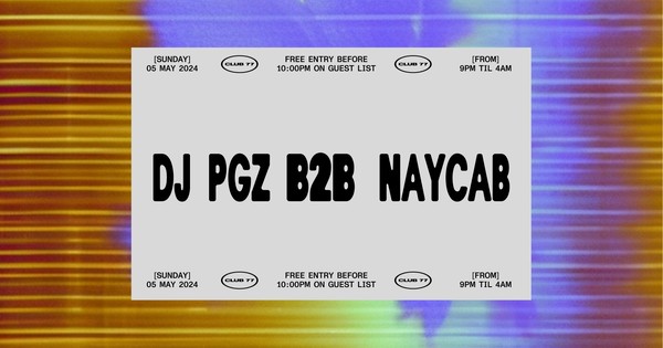Sundays at 77: dj pgz b2b Naycab