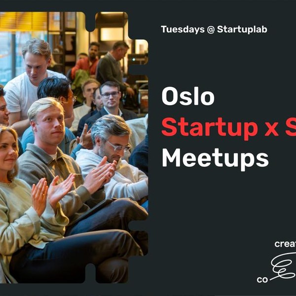 Oslo Startup x Student Meetup #2