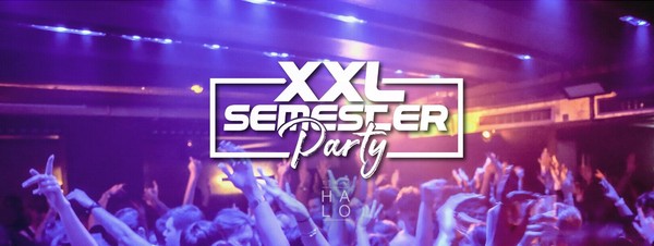XXL Semester Party @ HALO Club (Christi Himmelfahrt)