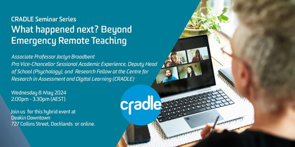 CRADLE Seminar Series:  Beyond Emergency Remote Teaching