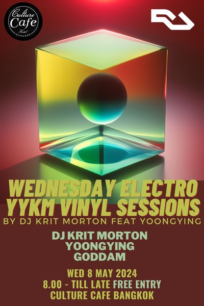 WEDNESDAY ELECTRO: YYKM Vinyl Sessions by DJ Krit Morton feat Yoongying
