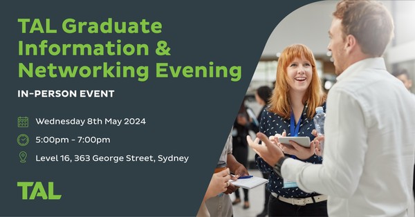 TAL Australia's Graduate Program 2025 - Information & Networking Evening