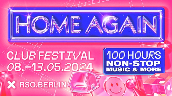 Home Again Club Festival 2024 - 100 hours