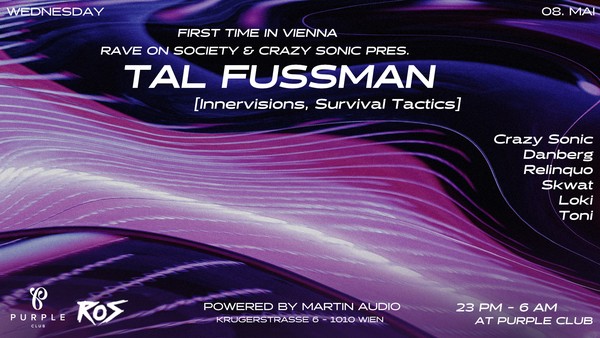 Tal Fussman first time in Vienna by RaveOnSociety & Crazy Sonic